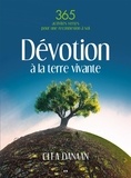Clea Danaan - Dévotion à la terre vivante - 365 pratiques vertes pour un lien sacré à la terre.
