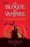 Pete Johnson - Le blogue du vampire  : Le blogue du vampire.