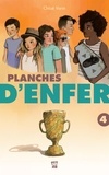 Chloé Varin - Planches d'enfer — Tome 4 - PLANCHES D'ENFER T4 [NUM].