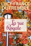 Lucy-franc Dutremble - La rue royale, tomes 1 et 2.
