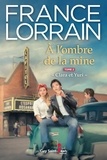 France Lorrain - A l'ombre de la mine v 02 clara et yuri.
