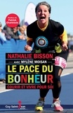 Nathalie Bisson - Le pace du bonheur. courir et vivre pour soi.