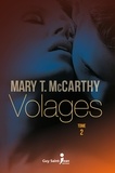 Mary T. McCarthy - Volages, tome 2.