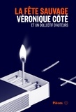Véronique Côté - La fête sauvage.