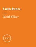 Judith Oliver - Couts francs.