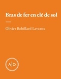 Olivier Robillard Laveaux - Bras de fer en clé de sol.