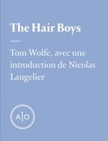 Tom Wolfe et Nicolas Langelier - The Hair Boys.