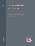 Fanny Britt et André Clément - Les retranchées - Échecs et ravissement de la famille, en milieu de course.