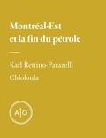 Karl Rettino-Parazelli et Chloé Germain-Therien - Montréal-Est et la fin du pétrole.
