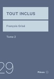 François Grisé - Tout inclus: tome 2.