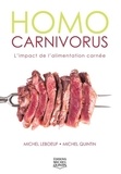 Michel Leboeuf et Michel Quintin - Homo carnivorus - L'impact de l'alimentation carnée.