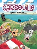 Tristan Demers - Les nouvelles aventures de Gargouille Tome 1 : SOS autruches.