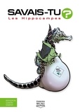 Alain M. Bergeron et Michel Quintin - Savais-tu? - En couleurs 69 - Les Hippocampes.
