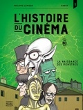 Philippe Lemieux et  Garry - L'histoire du cinéma en BD Tome 3 : La naissance des monstres.