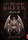 Maude Royer - Les premiers magiciens - Tome 2, Le sort des elfes.