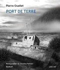 Pierre Ouellet - Port de terre.