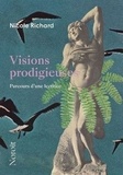 Nicole Richard - Visions prodigieuses. parcours d'une lectrice.