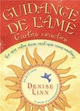 Denise Linn - Guidance de l'âme : Cartes oracles - Ce que votre âme veut que vous sachiez.