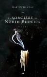 Martin Daneau - La sorcière de North Berwick  : Flaure.