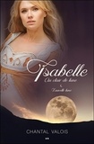 Chantal Valois - Isabelle au clair de lune Tome 2 : Nouvelle lune.