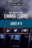 Claire Cooke - Jurée no9 - Une enquête d'Emma Clarke.