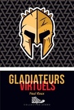 Paul Roux - Gladiateurs virtuels.