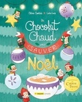 Céline Comtois et Luke Ives - Du chocolat chaud pour (sauver) Noël.