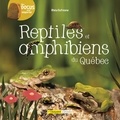 Rhéa Dufresne et Florence Sabatier - Reptiles et amphibiens du Québec.