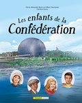 Pierre-alexand Bonin - Les enfants de la confédération.