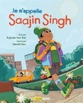 Kuljinder Kaur Brar et Samrath Kaur - Je m'appelle Saajin Singh.