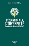 Yvan Bordeleau - L'éducation & la citoyenneté guérira-t-elle la démocratie ?.