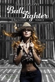 Julie Laplante - Bull Fighter Tome 2 - Cheyenne.