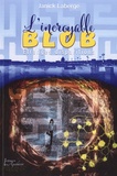 Janick Laberge - L'incroyable Blob !.