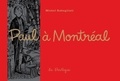 Michel Rabagliati - Paul  : Paul à Montréal.