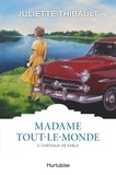 Juliette Thibault - Madame Tout-le-monde Tome 3 : Châteaux de sable.