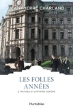Jean-Pierre Charland - Les Folles Années Tome 2 : Mathieu et l'affaire Aurore.