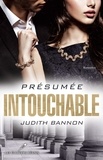 Judith Bannon - Presumee intouchable.