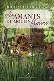 Richard Gougeon - Les amants du moulin fleuri.