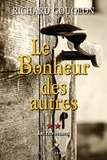 Richard Gougeon - Le bonheur des autres  : Le bonheur des autres T.2 - Le revenanr.