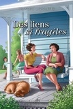 Francine Laviolette - Des liens si fragiles.