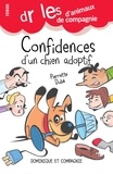 Pierrette Dubé et Rémy Simard - Confidences d’un chien adoptif.