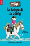 Nancy Montour et Marion Arbona - Mika  : La baignade du poney.