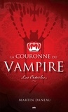 Martin Daneau - La couronne du vampire Tome 1 : Les Orderles.