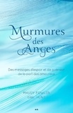 Maudy Fowler et Gail Hunt - Murmures des Anges - Des messages d'espoir et de guérison de la part des amoureux.