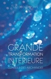 Lise de Champlain - Grande transformation intérieure - Précieux conseils des archanges.