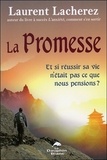 Laurent Lacherez - La promesse - Et si réussir sa vie n'était pas ce que nous pensions ?.
