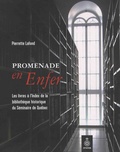 Pierrette Lafond - Promenade en enfer - Les livres à l'index de la bibliothèque historique du Séminaire de Québec.