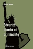 Maurice Cusson - Sécurité, liberté et criminalité.