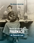 Gilles Barbeau et Marthe Huot - Histoire de la Faculté de pharmacie de l'Université Laval - 1924-2024.