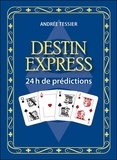 Andrée Tessier - Destin express - 24h de prédictions.